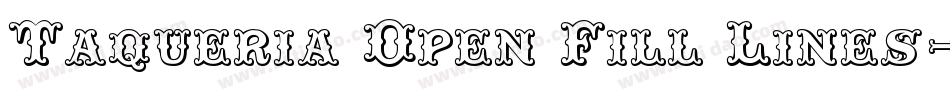 Taqueria Open Fill Lines字体转换